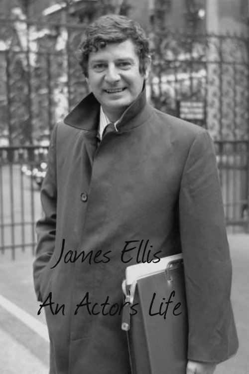 Постер James Ellis: An Actor's Life